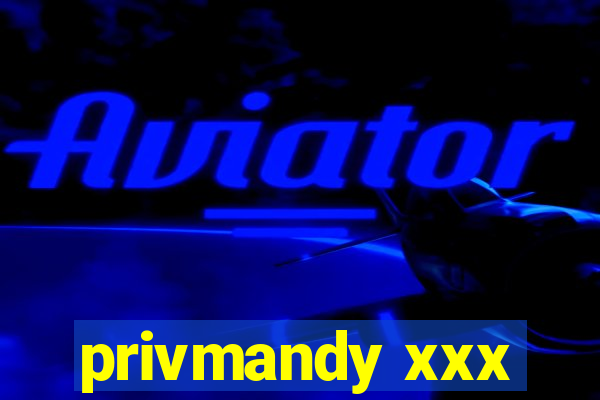 privmandy xxx